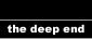 the deepend