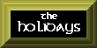 The Holidays
