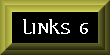 Links 6