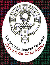 SPEM SVCCESSVS ALIT
Le succs nourrit l'espoir
   Devise du Clan Ross