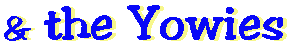 the Yowies