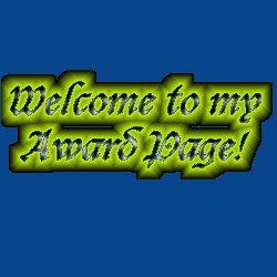Welcome to my Award Page!