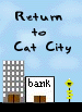 Return to Cat City