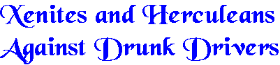 Xenites & Herculeans Against Drunk Driving