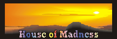House of Madness