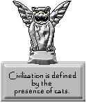 Civilization is defined by the presence of Cats!