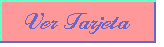 Ver Tarjeta