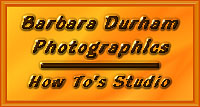 Barbara Durham Photographics - How To's Studio