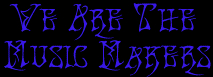 We are the music makers