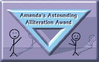 Amanda's Astounding Alliteration Award