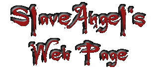 SlaveAngel's Crappy Web Page