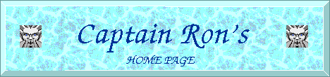 CAPTAIN RON'S HOME PAGE