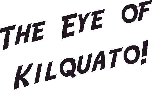 The Eye of Kilquato