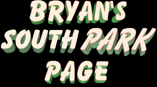 Bryan's South Park Page
