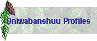 Oniwabanshuu Profiles