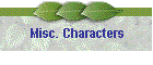 Misc. Characters