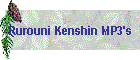 Rurouni Kenshin MP3's