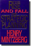 The Rise and Fall of Strategic Planning