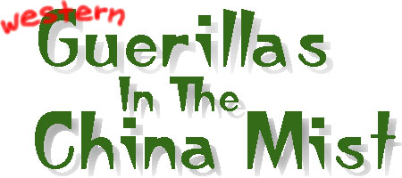 Western Guerillas In The China Mist