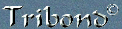 Tribond ©