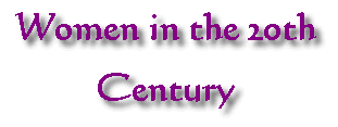 Women in the 20th Century