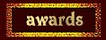 AWARDS