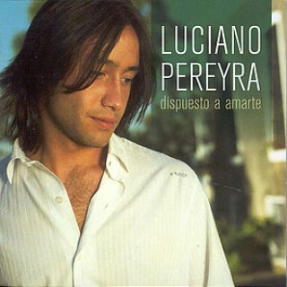 Luciano Pereyra - "Dispuesto a amarte"
