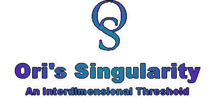 Ori's Singularity... An Interdimensional Threshold