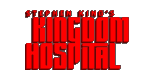 Stephen King's Kingdom Hospital