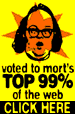 [One of Mort's Top 99% of the Web Award]