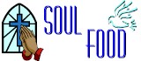 Soul Food - devotions, Bible verse and inspiration.