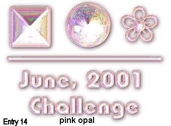 Pink Opal - Entry 14