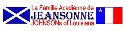 La Famille Acadienne de Jeansonne: Johnsons of Louisiana