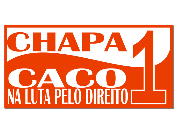 "Chapa 1 - Na Luta pelo Direito" pro CACO 
