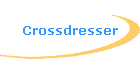 Crossdresser