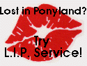 Lost In Ponyland (L.I.P>) Service