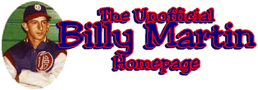 The Unofficial Billy Martin Homepage