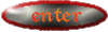 Enter