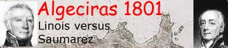 Die Seeschlachten von Algeciras 1801 - Linois versus Saumarez
