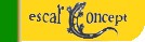 Escal'concept Athus Escal'concept Athus
