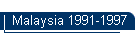 Malaysia 1991-1997