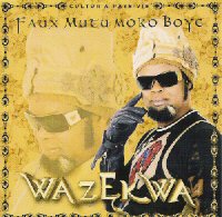 Felix Wazekwa - Faux Mutu Moko Boye - Congo - December 2005