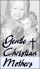 [Gentle Christian Mothers Logo]