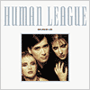 I'm an 80's freak so Human League had to be somewhere right? Favorite song 9of all time) 'human'