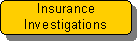 Insurance Investigations