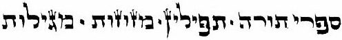 STaM--Sifrei Torah, Mezuzot, Tefillin