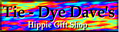 Tie Dye Dave's Hippy Gift Shop