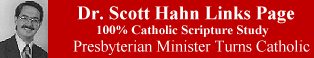 Dr. Scott Hahn Links Page