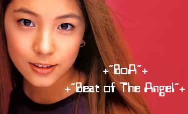 +~BoA@Beat of The Angel~+