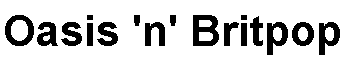 Oasis 'n' Britpop
